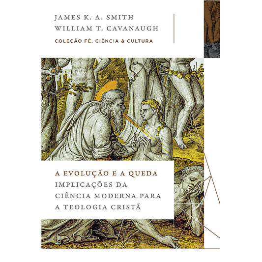 A Evolução e a Queda | James K A Smith