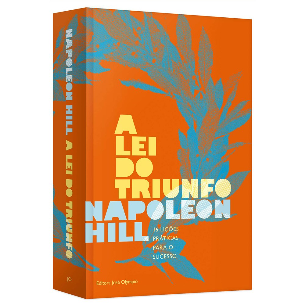 A Lei do Triunfo | 16 Lições Práticas para o Sucesso | Napoleon Hill