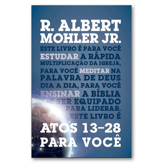 Atos 13-28 para você | R Albert Mohler Jr