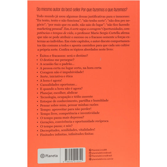 A Sorte Segue a Coragem | Mario Sergio Cortella