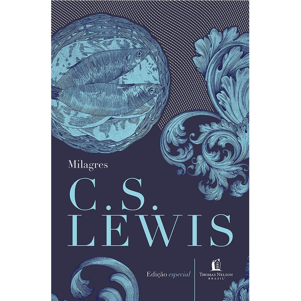 Milagres | C S Lewis (Edição Especial)