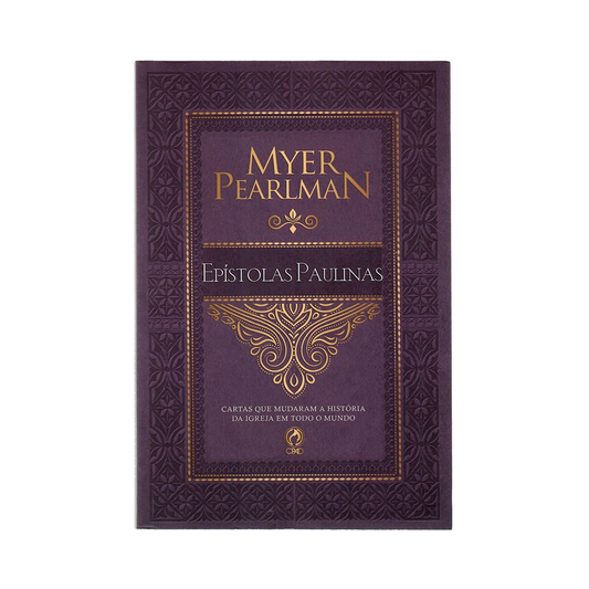 Comentários Bíblicos das Epístolas Paulinas | Myer Pearlman