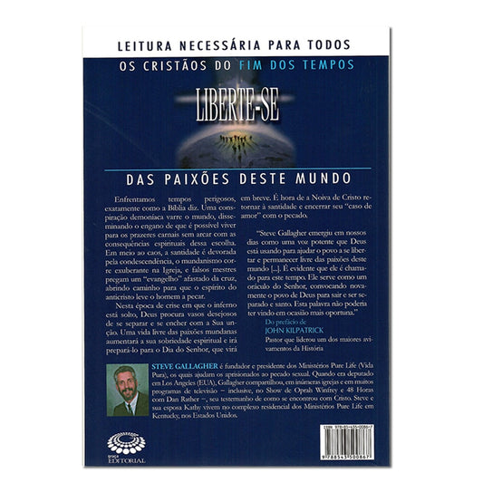 Liberte-se das paixões deste mundo | Steve Gallagher