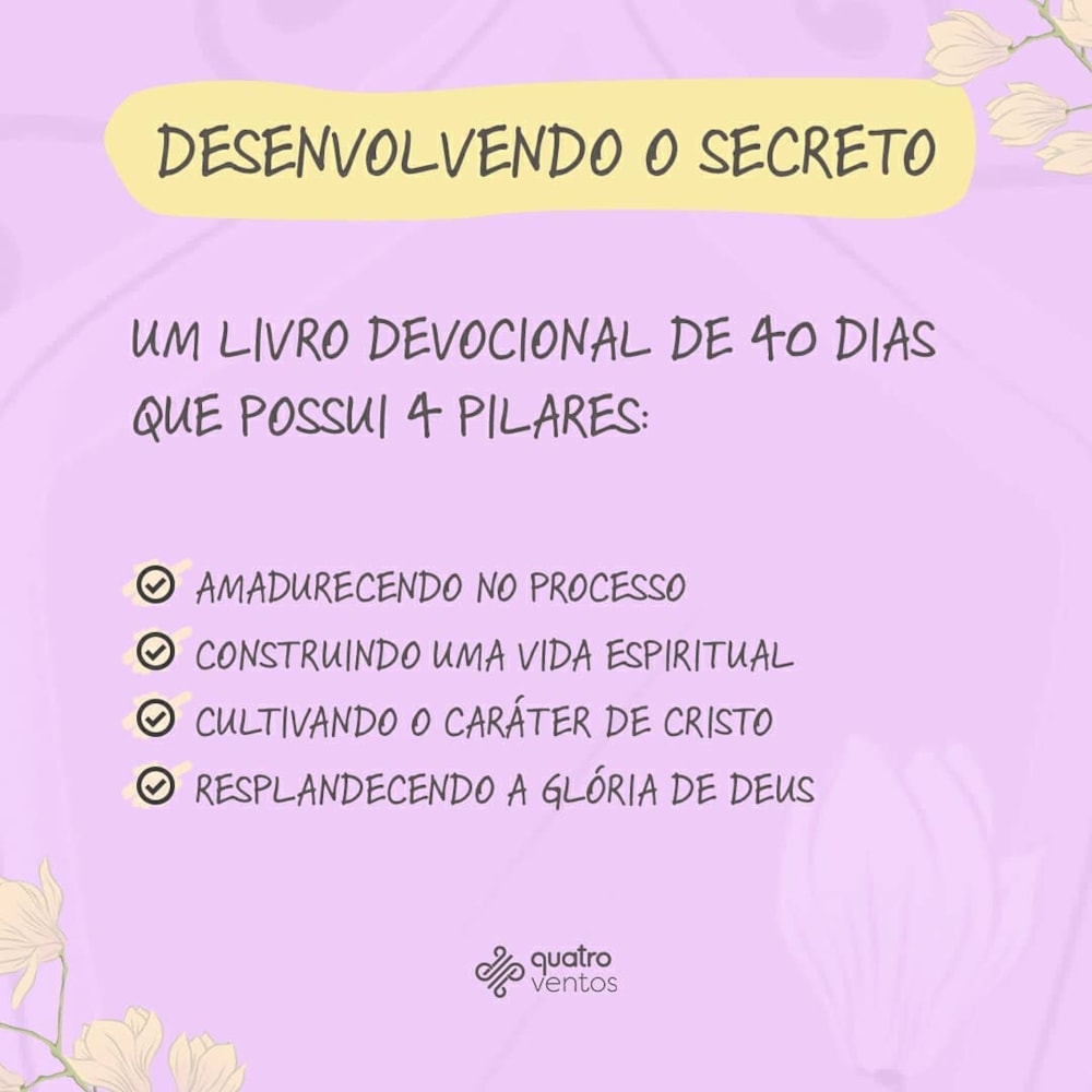 Devocional | Desenvolvendo o Secreto