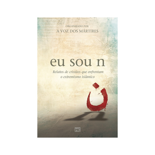 Eu sou n | A voz dos Mártires