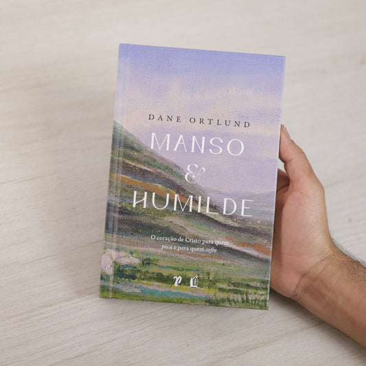 Manso e Humilde | Dane Ortlund | JesusCopy | Capa Dura
