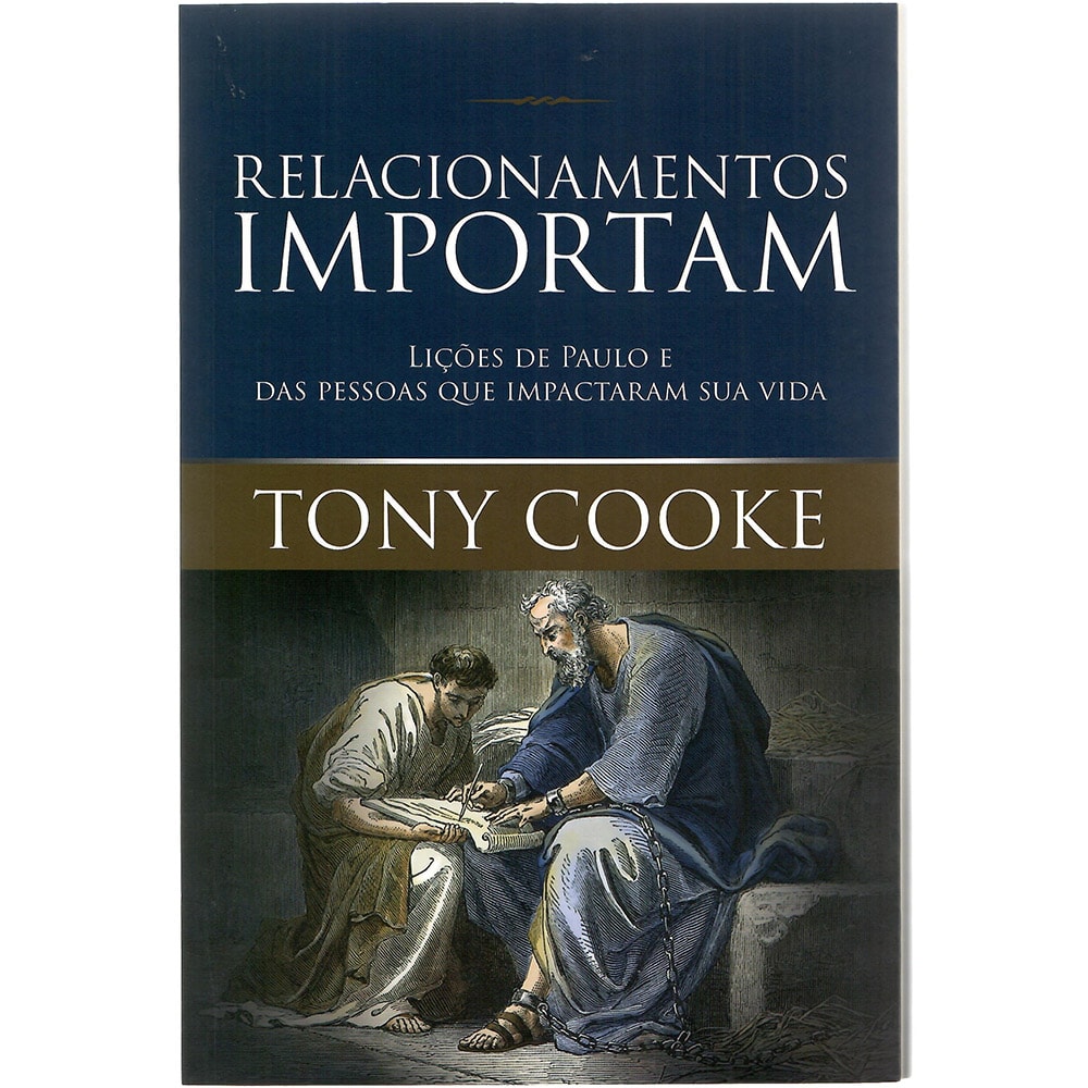 Relacionamentos Importam | Tony Cooke