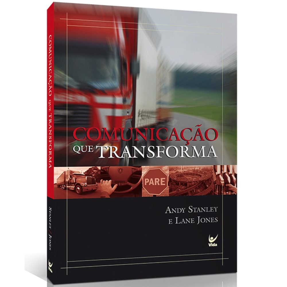 Comunicação que transforma | Andy Stanley e Lane Jones
