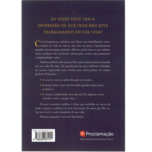 Deus Trabalha No Turno Da Noite