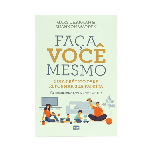 Faça Você Mesmo | Gary Chapman e Shannon Warden