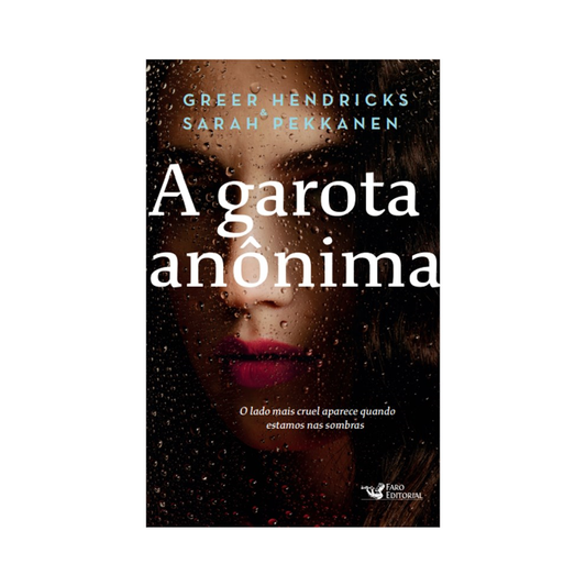 A Garota Anônima | Greer Hendricks e Sarah Pekkanen
