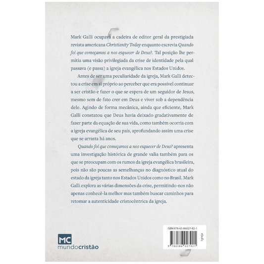 Quando foi que começamos a nos esquecer de Deus? | Mark Galli