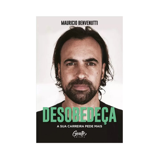 Desobedeça | Mauricio Benvenutti