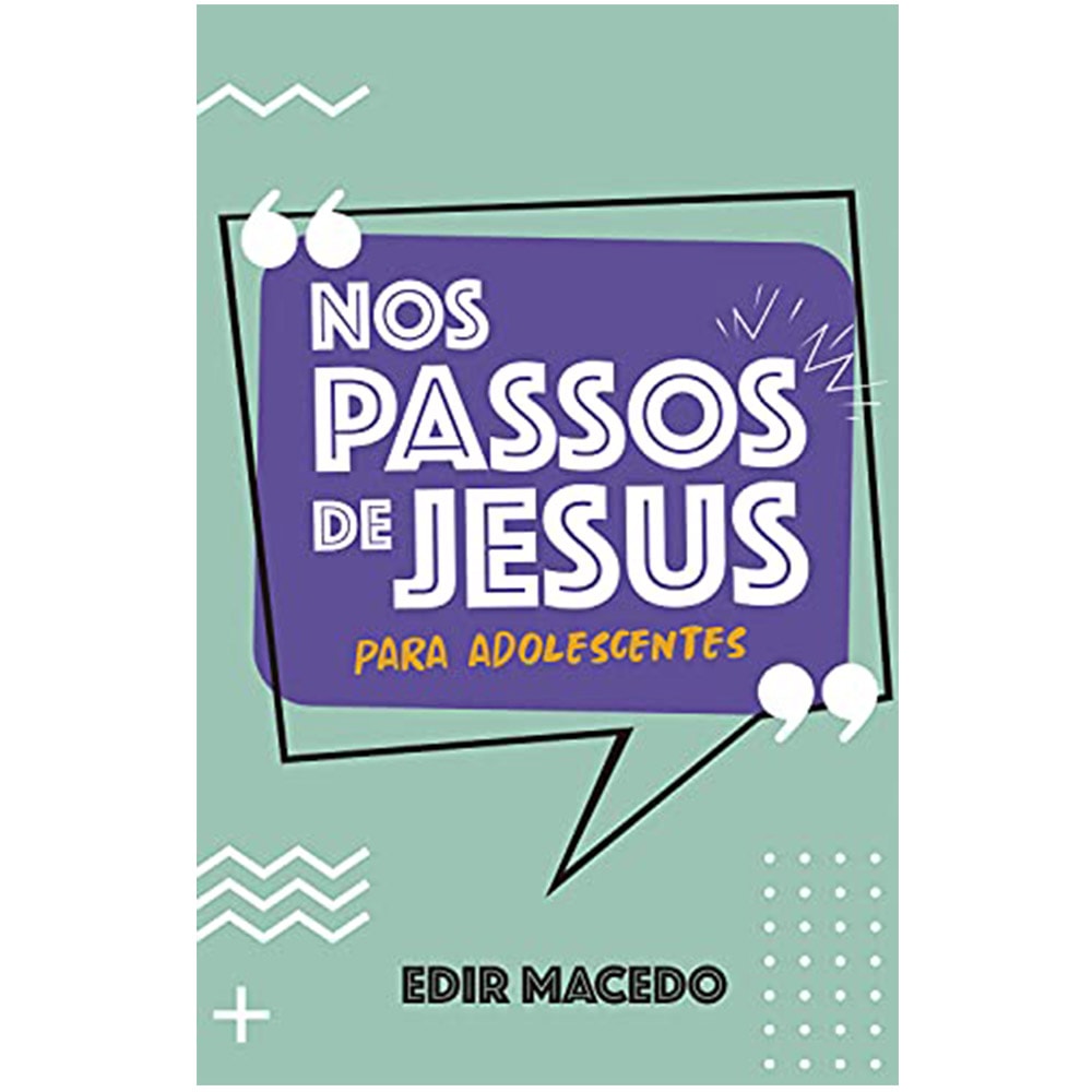 Nos passos de Jesus para Adolescentes | Edir Macedo
