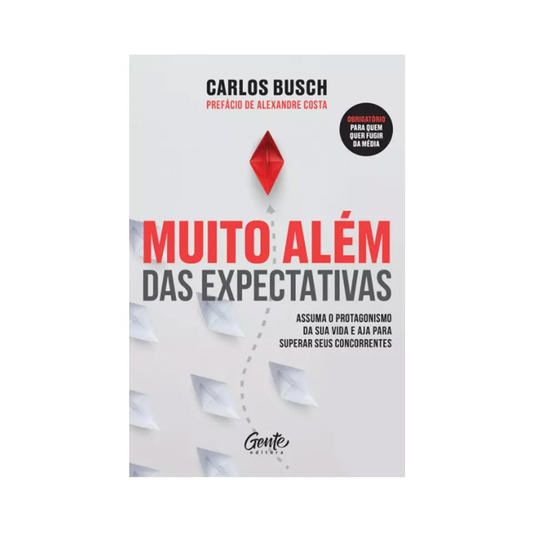 Muito além das expectativas | Carlos Bush