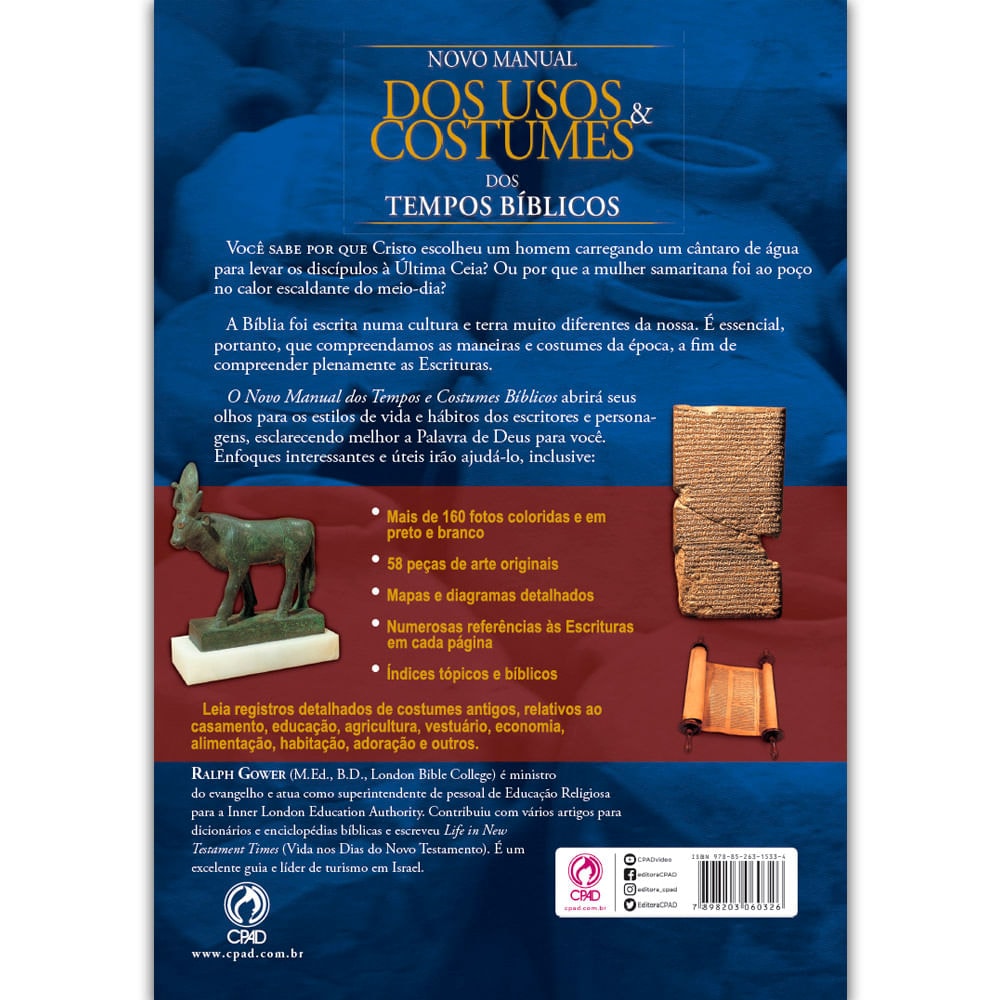 Novo Manual dos Usos e Costumes dos Tempos Bíblicos | Ralph Gower