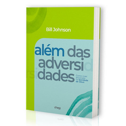 Além das Adversidades | Bill Johnson