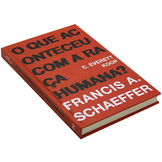 O que aconteceu com a raça humana? | Charles Everest Koop e Francis August Schaeffer