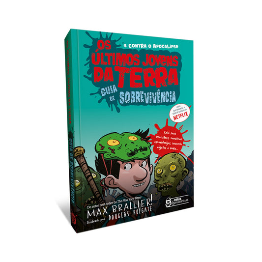 Os últimos Jovens da Terra | Guia de sobrevivência | Max Brallier