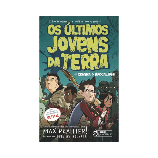 Os últimos Jovens da Terra | 4 Contra Apocalipse | Max Brallier
