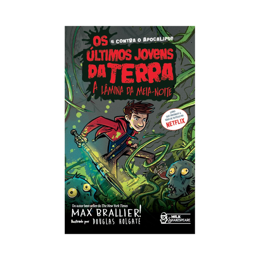 Os últimos Jovens da Terra | A lâmina da meia noite | Max Brallier