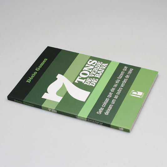 7 Tons de Verde de Raiva | Décio Gomes