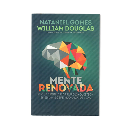Mente Renovada | Nataniel Gomes e William Douglas