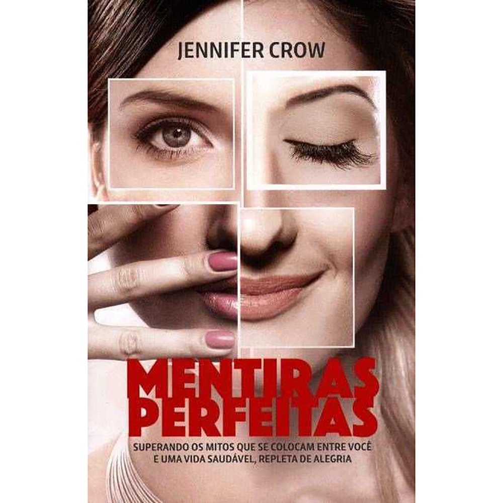 Mentiras Perfeitas | Jennifer Crow