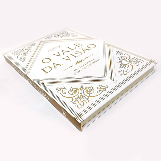 O Vale da Visão | Uma Coletânea de Orações Puritanas