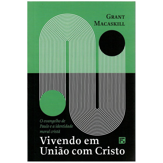 Vivendo em União com Cristo | Grant Macaskill