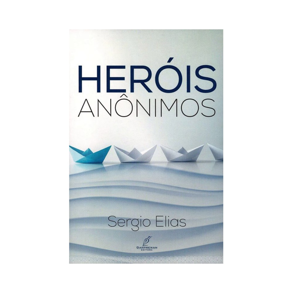 Heróis Anônimos | Sergio Elias