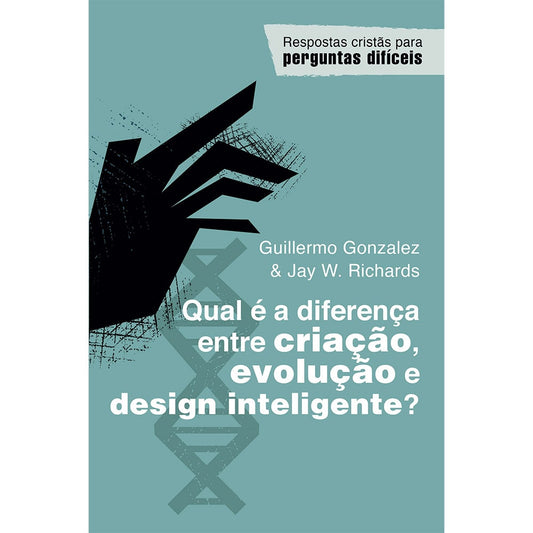 Qual é a diferença entre criação evolução e design inteligente? | Guillermo Gonzalez
