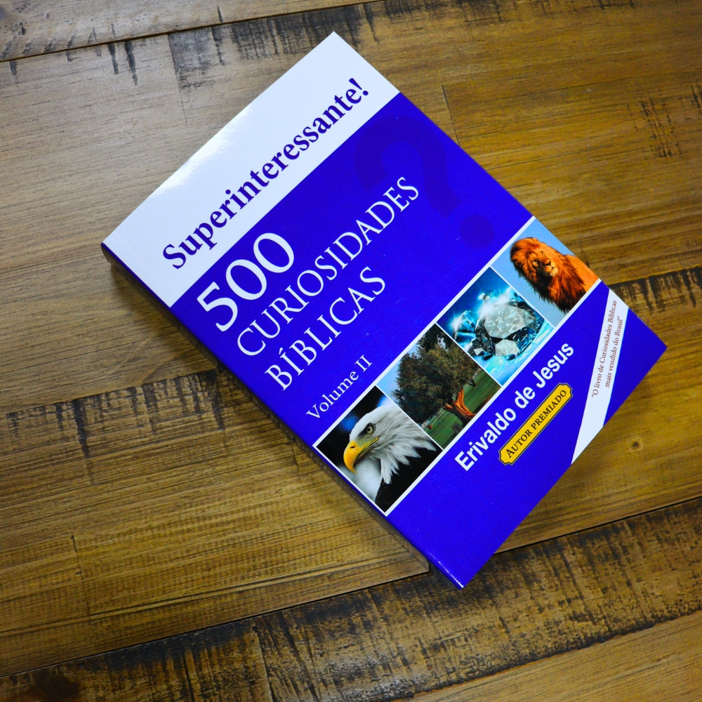 500 Curiosidades Bíblicas | Erivaldo de Jesus | Volume 2