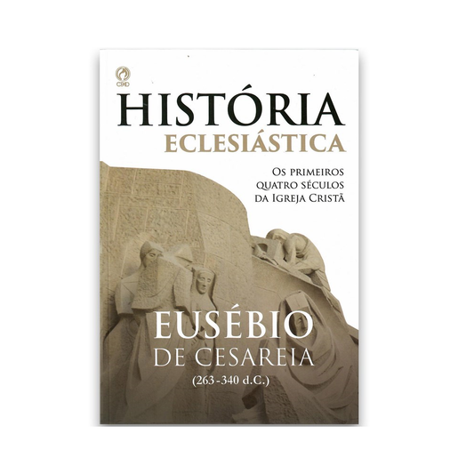 Historia Eclesiástica | Eusébio de Cesareia