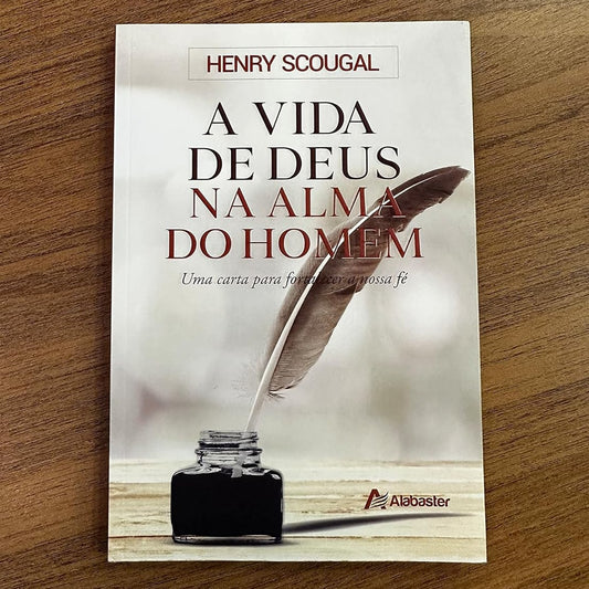 A Vida de Deus na Alma do Homem | Henry Scougal | Estação da Fé
