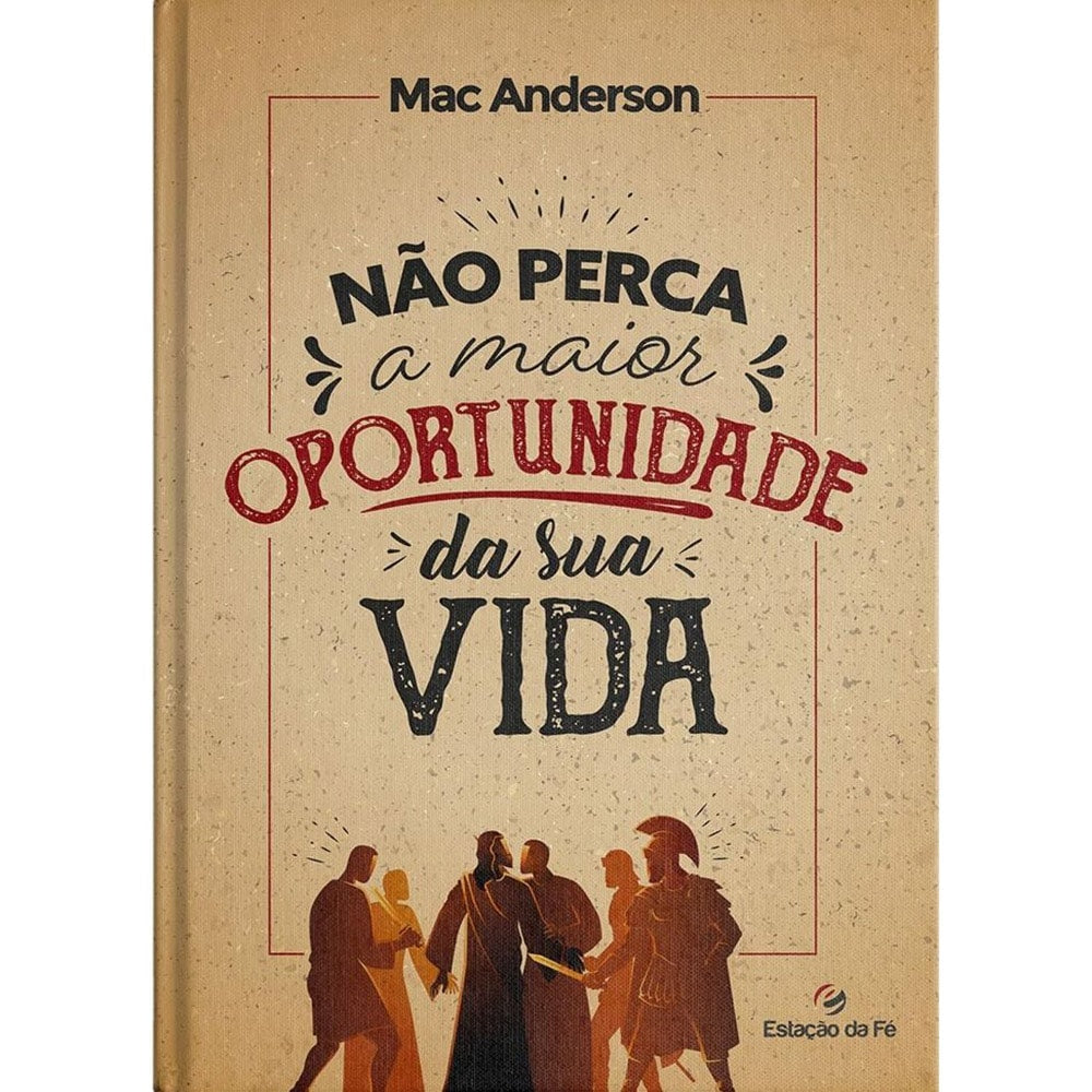 Não Perca a Maior Oportunidade da Sua Vida | Mac Anderson