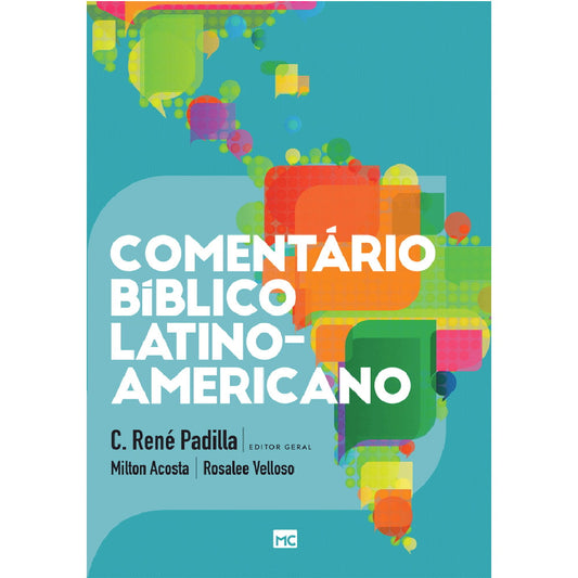 Comentário Bíblico Latino-Americano | C René Padilla