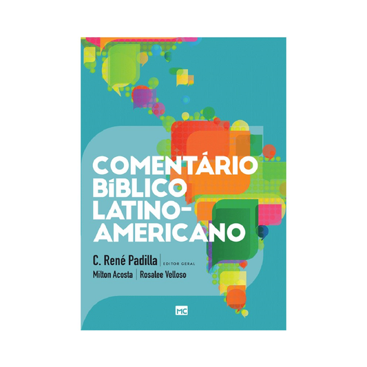 Comentário Bíblico Latino-Americano | C René Padilla