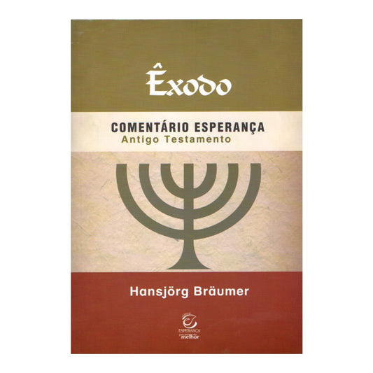 Êxodo | Comentário Esperança |Hansjörg Bräumer