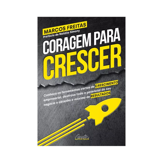 Coragem Para Crescer | Marcos Freitas