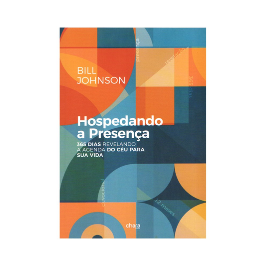 Devocional Hospedando a Presença | Bill Johnson