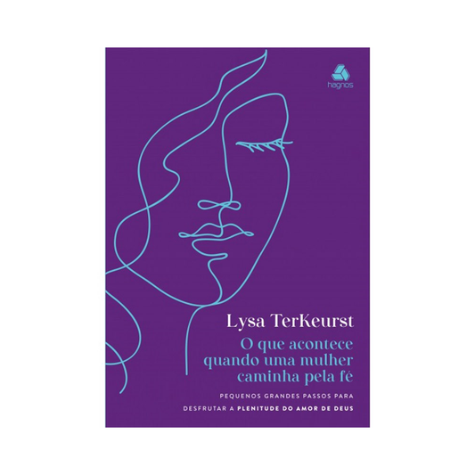 O que Acontece Quando uma Mulher Caminha pela Fé | Lysa Terkeurst