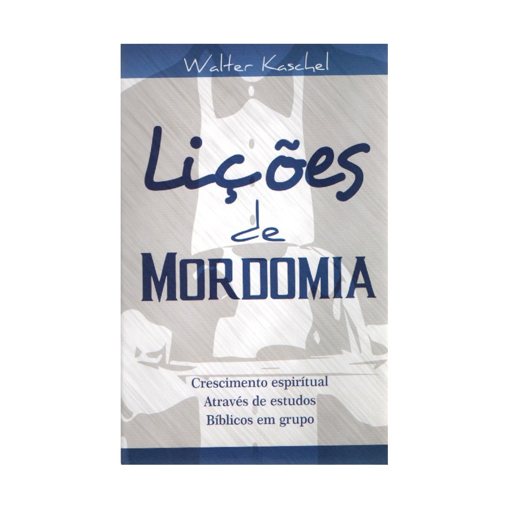 Lições de Mordomia | Walter Kaschel