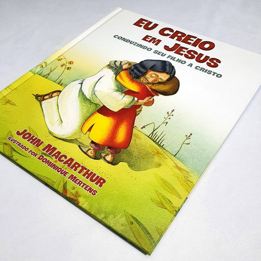 Eu Creio Em Jesus | John MacArthur