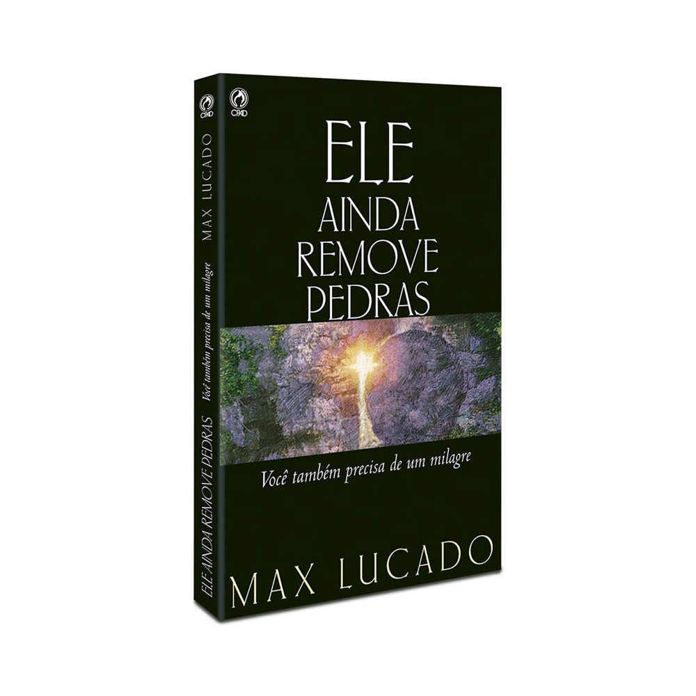 Ele Ainda Remove Pedras | Max Lucado