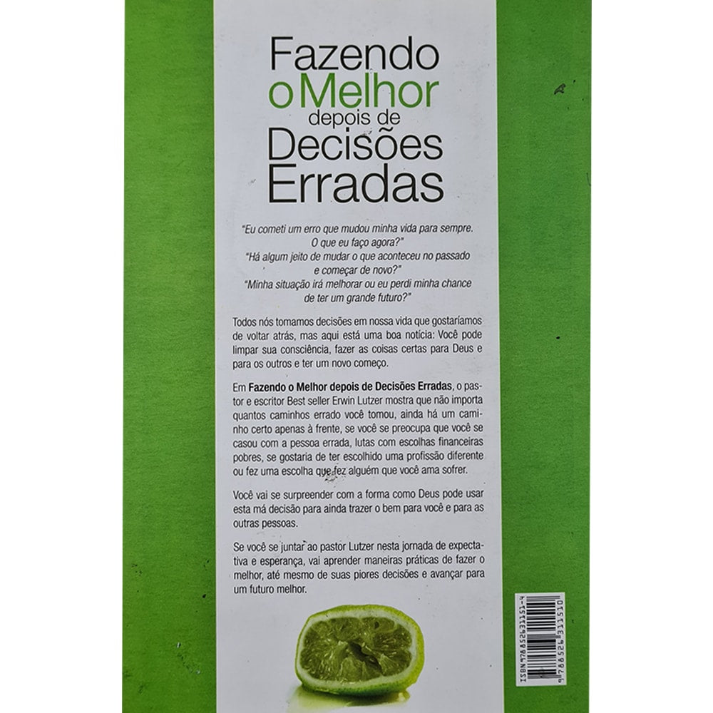 Fazendo O Melhor Depois de Decisões Erradas | Erwin Lutzer