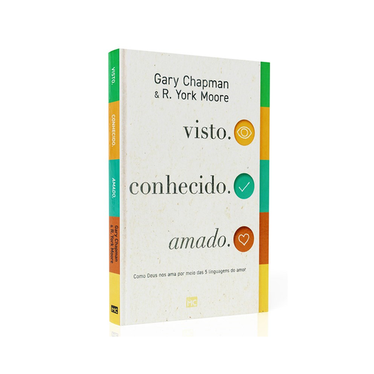 Visto Conhecido Amado | Gary Chapman e R York Moore
