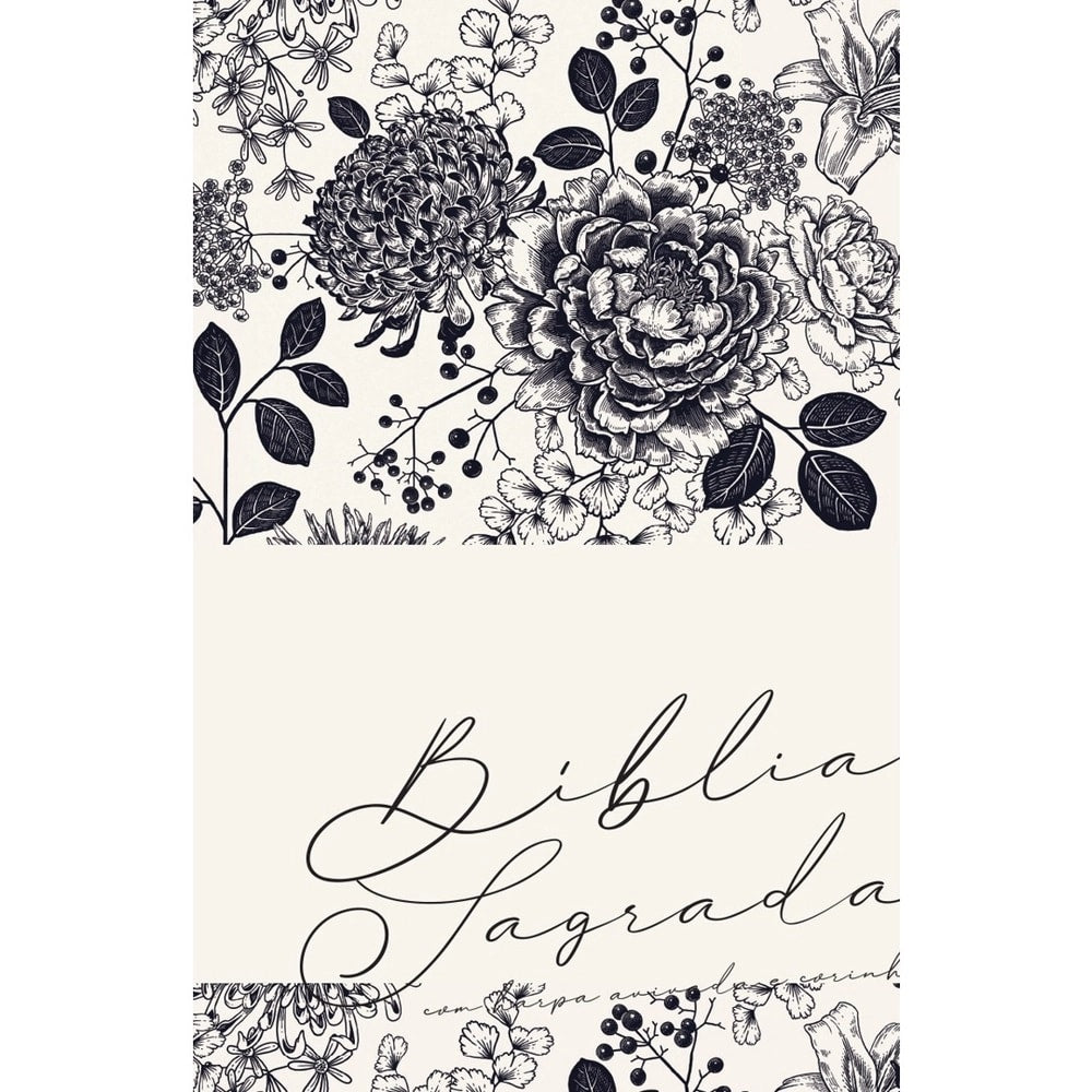 Bíblia Sagrada com Harpa Avivada e Corinhos | ARC | Capa Dura Floral Creme