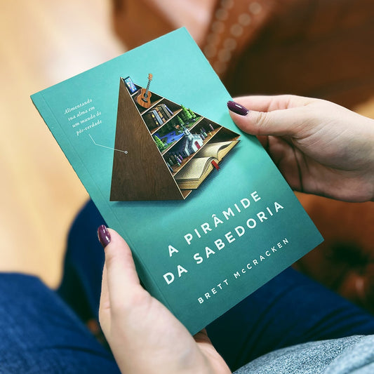 A Pirâmide da Sabedoria | Brett McCracken