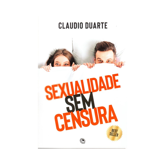 Sexualidade Sem Censura | Claudio Duarte